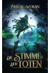 Buch Leseprobe Die Stimme der Toten Pascal Wokan
