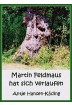 Buch Leseprobe Martin Feldmaus hat sich verlaufen Antje Hansen-Kding