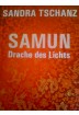 Buch Leseprobe Samun Drache des Lichts Sandra Tschanz